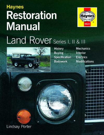 Land Rover Series I, II & III Restoration Manual | Haynes Verkstadhanbok